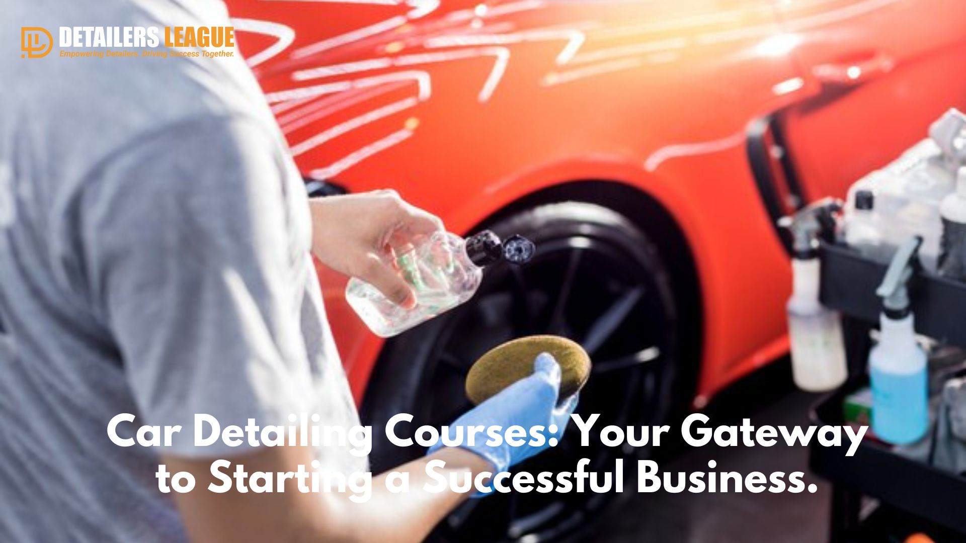 car-detailing-courses-your-gateway-to-starting-a-successful-business